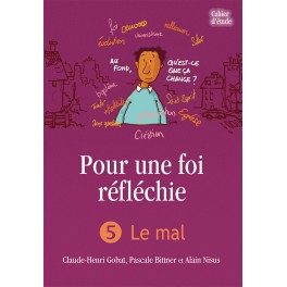 Pour Une Foi Reflechie 5 Le Mal