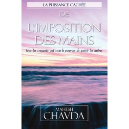 Puissance Cachée De L Imposition Des Mains