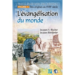 Evangelisation Du Monde Précis D Histoire..Missions Vol1