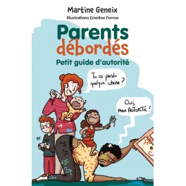 Parents débordés [Broché]