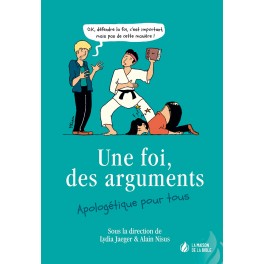 Une foi, des arguments