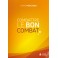 Combattre Le Bon Combat
