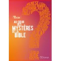 Au coeur des mystères de la Bible [Broché]