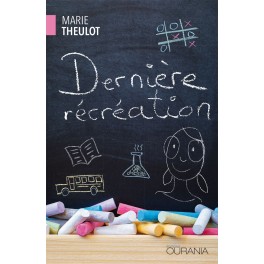 Dernière récréation [Broché]
