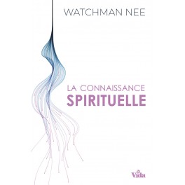 La connaissance spirituelle [Broché]