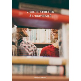 Vivre en chrétien à l’université [Broché]