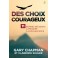 Des choix courageux [Broché]