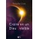 Croire en un Dieu invisible [Broché]