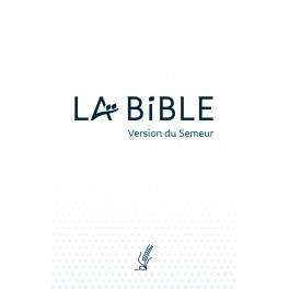 La Bible d’évangélisation, version du Semeur, révision 2015