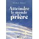 Atteindre le monde par la prière