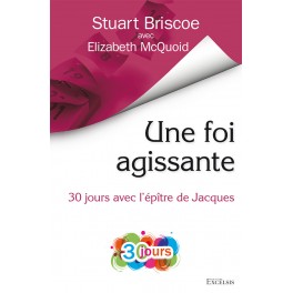 Une foi agissante 30 jours avec l’épître de Jacques