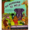 Au royaume de Mélo Sagesse biblique et histoires d’aventures dans la brousse africaine