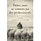 Frères, nous ne sommes pas des professionnels
