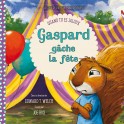 Gaspard gâche la fête Quand tu es jaloux