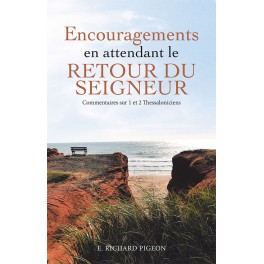 Encouragements en attendant le retour du Seigneur