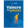 Vaincre nos géants