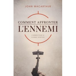 Comment affronter l’ennemi Comment affronter l’ennemi