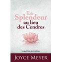 La splendeur au lieu des cendres