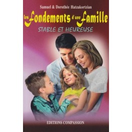 Fondements D Une Famille Stable Et Heureuse