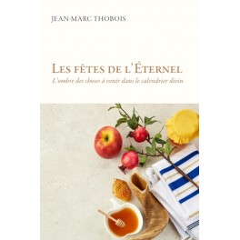 Fêtes de l'Eternel Fêtes de l'Eternel