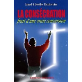 Consécration Fruit D Une Vrai Conversion Consécration Fruit D Une Vrai Conversion