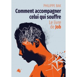 Comment accompagner celui qui souffre