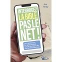 Interrogez la Bible, pas le Net !
