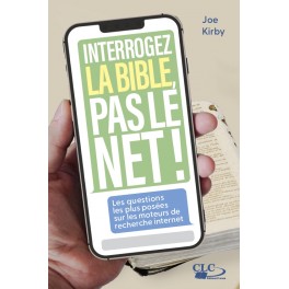 Interrogez la Bible, pas le Net ! Interrogez la Bible, pas le Net !