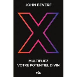 X-Multipliez votre potentiel divin
