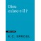 Dieu existe-t-il ?