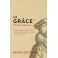 La grâce définie et défendue