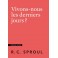 Vivons-nous les derniers jours ?