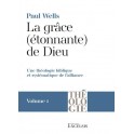 La grâce (étonnante) de Dieu Volume 1