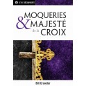 Moqueries & majesté de la croix