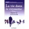 Vie Dans Le Royaume 1