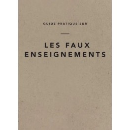 Guide pratique sur les faux enseignements