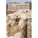 La Bible Absolument crédible !