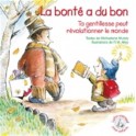 Lutin Conseil  La Bonté A Du Bon