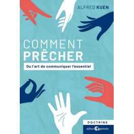 Comment prêcher ou l’art de communiquer l’essentiel