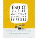 Tout ce que je devrais savoir sur la prière