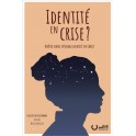 Identité en crise ?