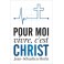 Pour moi vivre, c'est Christ 