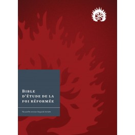 Bible d'étude de la foi réformée