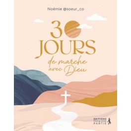 30 jours de marche avec Dieu