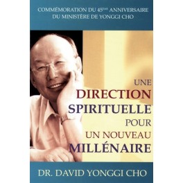 Direction Spirituelle Pour Un Nouveau Millénaire