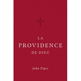 La providence de Dieu John Piper La providence de Dieu John Piper