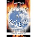 Intrigant Et Le Rêveur(L )