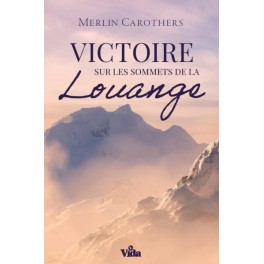 Victoire sur les sommets de la louange