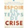 Espoir en temps de crise