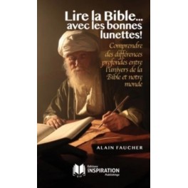 Lire la Bible avec les bonnes lunettes